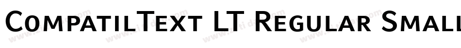 CompatilText LT Regular Small Caps字体转换